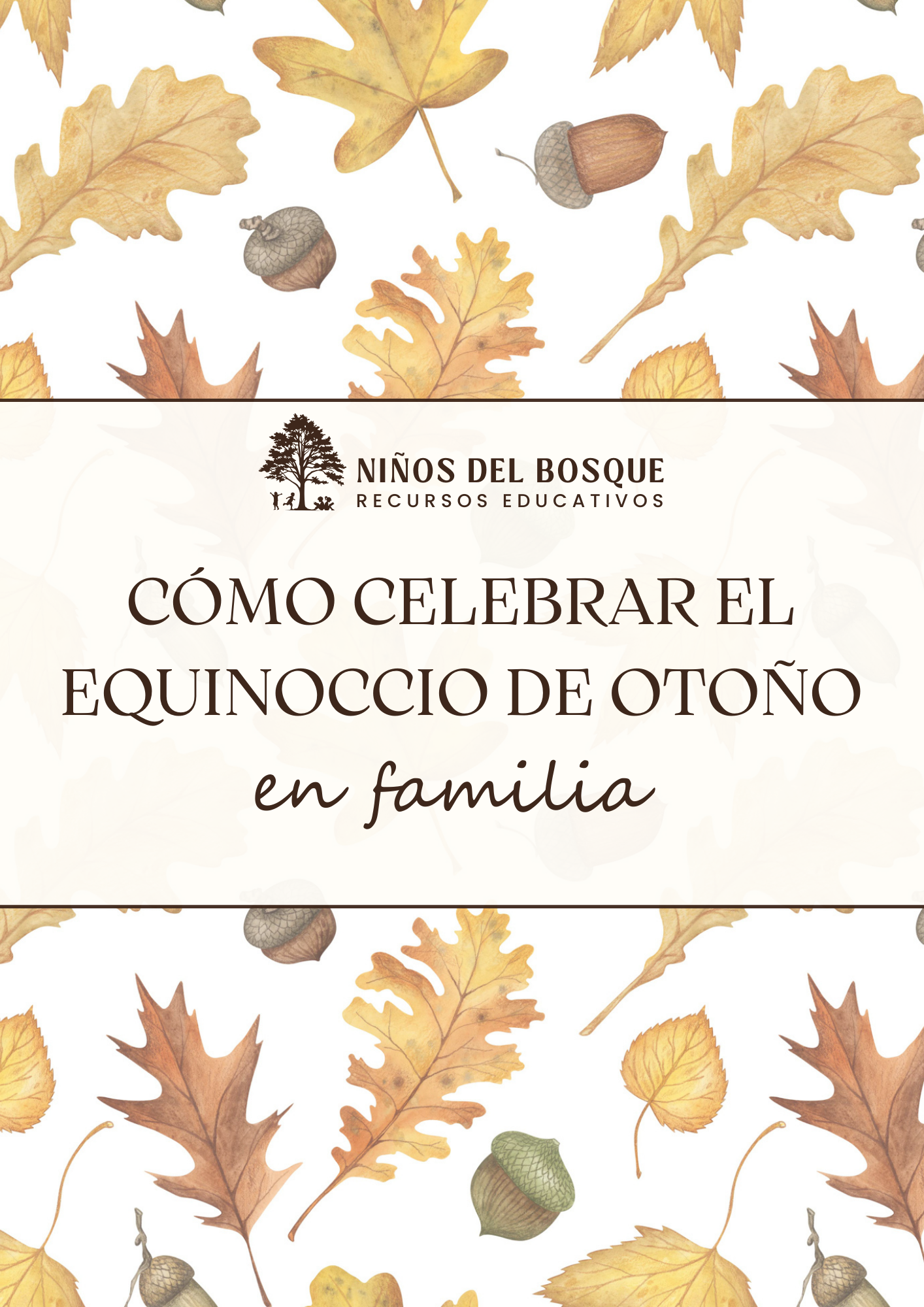 Portada de recurso educativo sobre cómo celebrar el equinoccio de otoño en familia, con ilustraciones de hojas y bellotas otoñales.